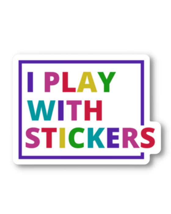 I Play With Stickers Magnet