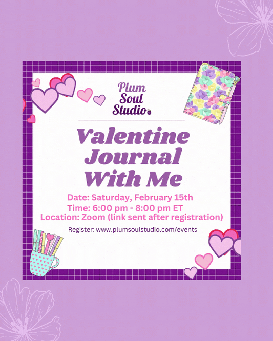 Valentine's Journal With Me - Plum Soul Studio