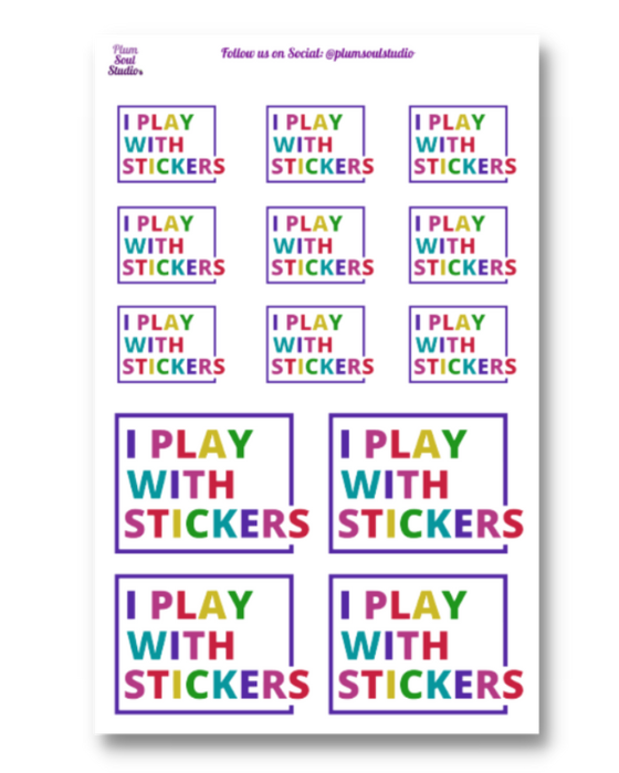 I Play With Stickers Sticker Sheet